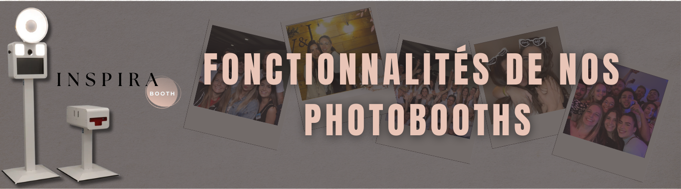 Fonctionnalités de nos photobooths en Alsace